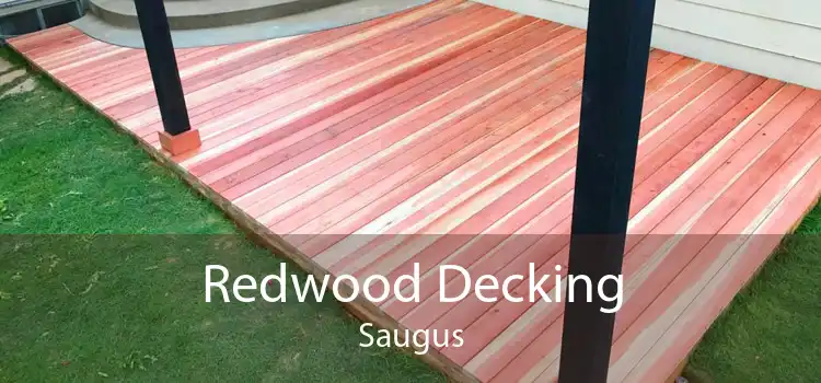 Redwood Decking Saugus